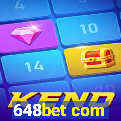 648bet com